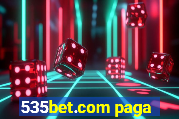 535bet.com paga